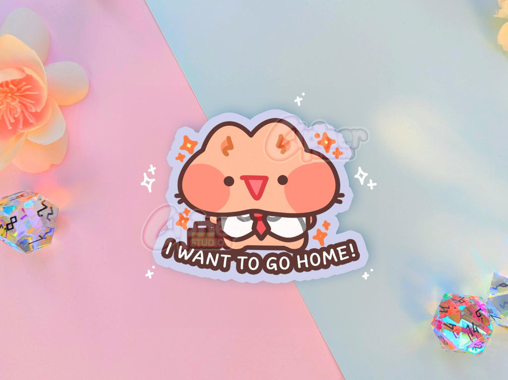 I want to go home! Sticker